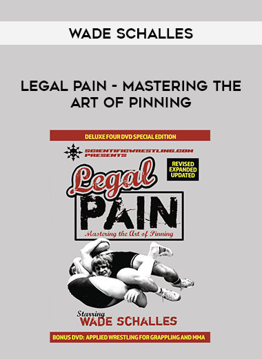Wade Schalles - Legal Pain - Mastering the Art of Pinning from https://illedu.com