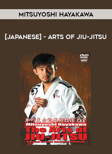 [Japanese] Mitsuyoshi Hayakawa - Arts of Jiu-Jitsu from https://illedu.com