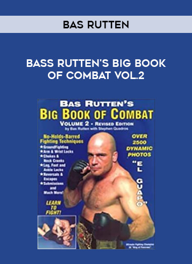 Bas Rutten - Bass Rutten's Big Book of Combat Vol.2 from https://illedu.com
