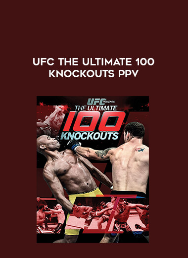 UFC The Ultimate 100 Knockouts PPV from https://illedu.com
