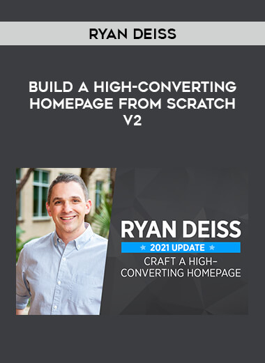Build A High-Converting Homepage From Scratch v2 by Ryan Deiss from https://illedu.com