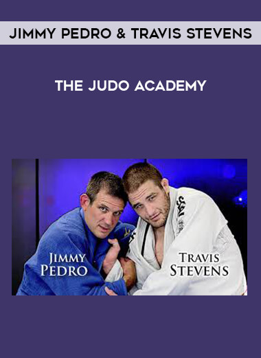 Jimmy Pedro & Travis Stevens - The Judo Academy from https://illedu.com