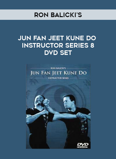 Ron Balicki's - Jun Fan Jeet Kune Do Instructor Series 8 DVD Set from https://illedu.com