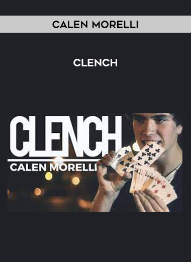 Calen Morelli - Clench from https://illedu.com