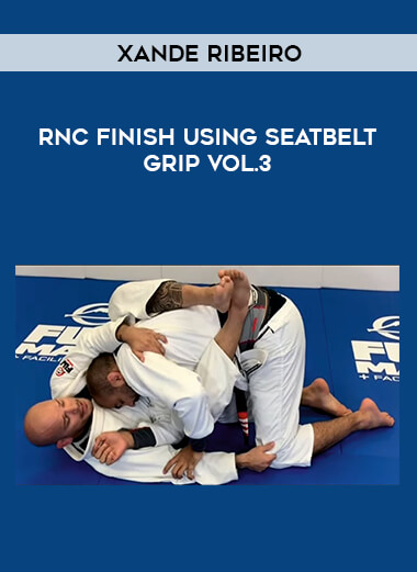 RNC Finish Using Seatbelt Grip by Xande Ribeiro Vol.3 from https://illedu.com