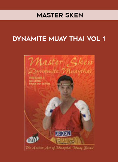 Master Sken - Dynamite Muay Thai Vol 1 from https://illedu.com