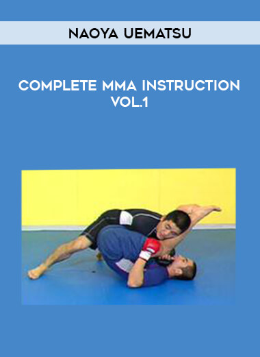 Naoya Uematsu - Complete MMA Instruction Vol.1 from https://illedu.com