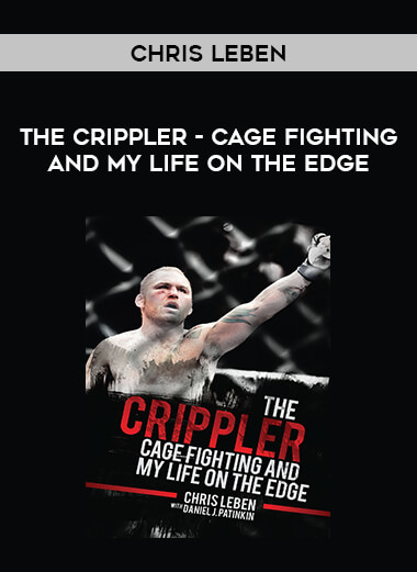 The Crippler - Cage Fighting and My Life on the Edge - Chris Leben from https://illedu.com
