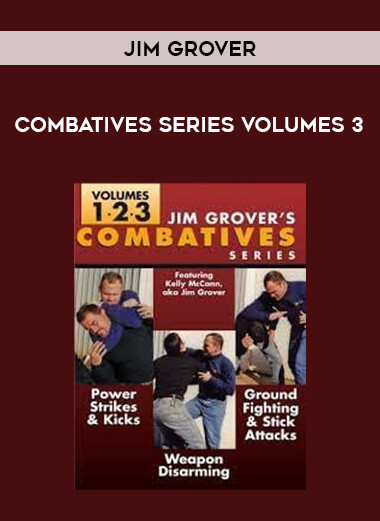 JIM Grover - Combatives Series Volumes 3 from https://illedu.com