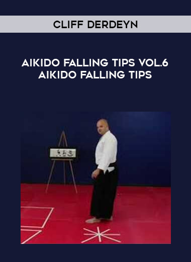 Cliff Derdeyn - Aikido Falling Tips Vol.6 Aikido Falling Tips from https://illedu.com