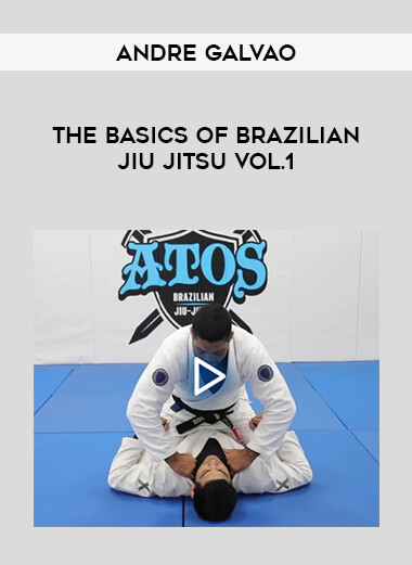 Andre Galvao - The Basics of Brazilian Jiu Jitsu Vol.1 from https://illedu.com