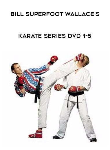 Bill Superfoot Wallace's Karate Series DVD 1-5 from https://illedu.com