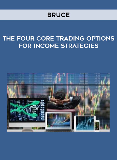 The Four Core Trading Options for Income Strategies by Bruce from https://illedu.com