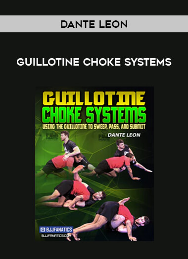 Dante Leon - Guillotine Choke Systems from https://illedu.com