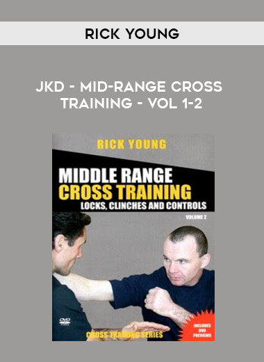 JKD - Rick Young - Mid-Range Crosstraining - Vol 1-2 from https://illedu.com