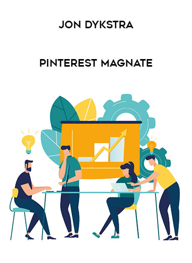 Pinterest Magnate by Jon Dykstra from https://illedu.com