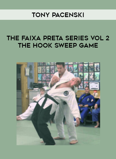 Tony Pacenski - The Faixa Preta Series Vol2 The Hook Sweep Game from https://illedu.com
