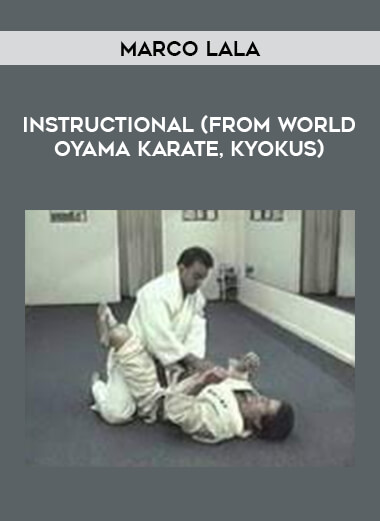 Marco Lala - Instructional (from world Oyama karate
