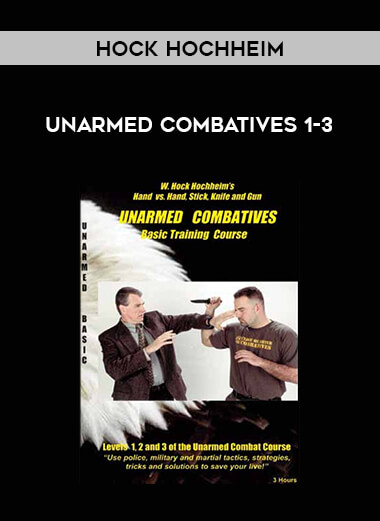 Hock Hochheim - Unarmed Combatives 1-3 from https://illedu.com
