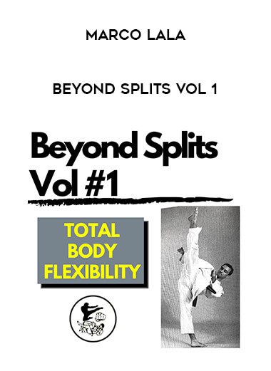 Marco Lala - Beyond Splits Vol 1 from https://illedu.com