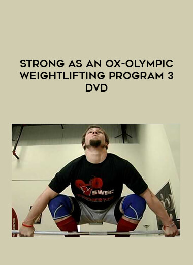 Strong As An Ox-Olympic Weightlifting Program 3 DVD from https://illedu.com
