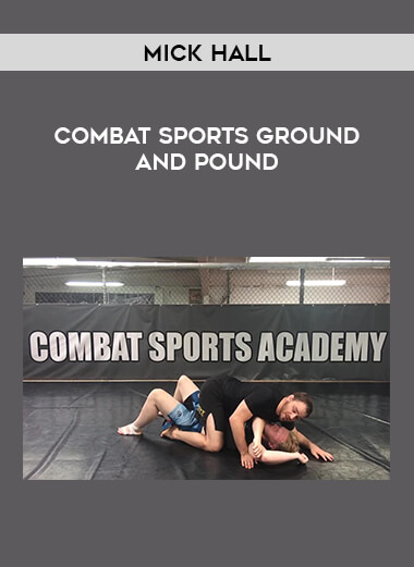 Mick Hall - Combat Sports Ground and Pound from https://illedu.com