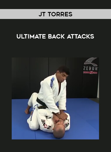 JT Torres - Ultimate Back Attacks from https://illedu.com