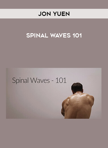 Jon Yuen - Spinal Waves 101 from https://illedu.com