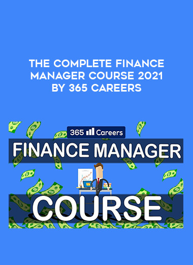 The Complete Finance Manager Course 2021 by 365 Careers from https://illedu.com