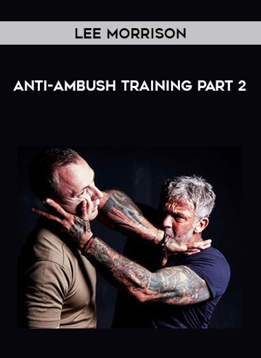 Lee Morrison - Anti-Ambush Training Part 2 from https://illedu.com