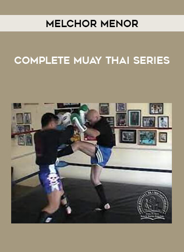 Melchor Menor - Complete Muay Thai Series from https://illedu.com