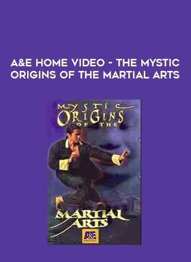 A&E Home Video - The Mystic Origins Of The Martial Arts from https://illedu.com