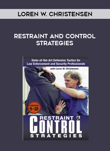 Loren W. Christensen- Restraint and Control Strategies from https://illedu.com