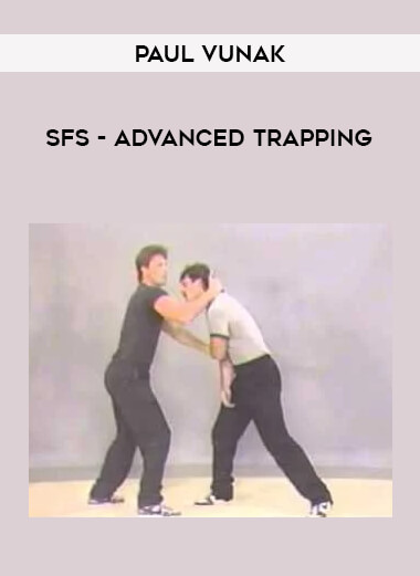 Paul Vunak - SFS- Advanced Trapping from https://illedu.com