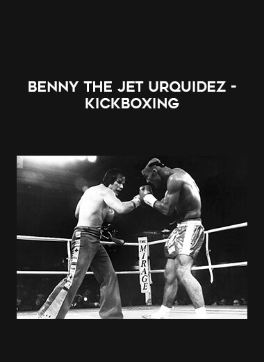 Benny The Jet Urquidez - Kickboxing from https://illedu.com
