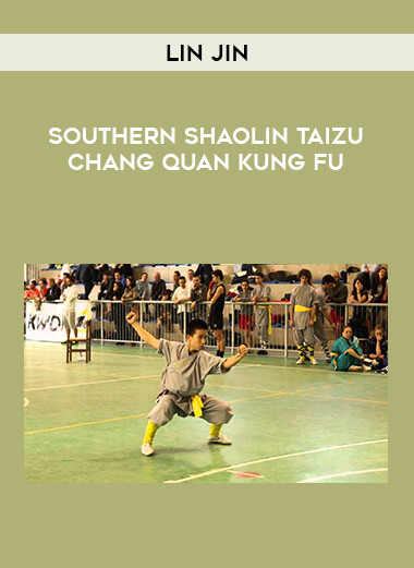Lin Jin - Southern Shaolin Taizu Chang Quan Kung Fu from https://illedu.com