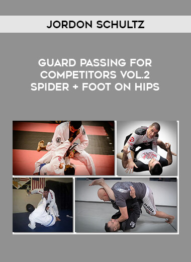 Jordon Schultz - Guard Passing for Competitors Vol.2 Spider + Foot on hips