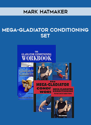 Mark Hatmaker - Mega-Gladiator Conditioning Set from https://illedu.com