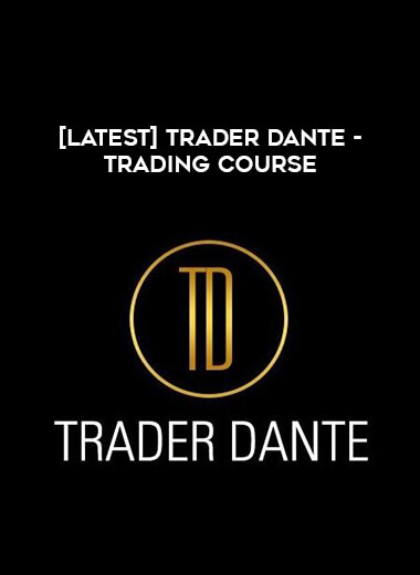 [Latest] Trader Dante - Trading Course from https://illedu.com