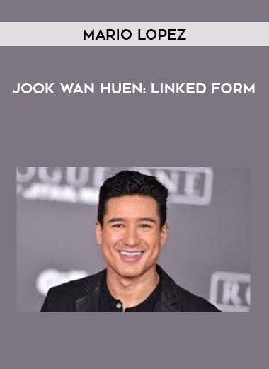 Mario Lopez - Jook Wan Huen: Linked Form from https://illedu.com