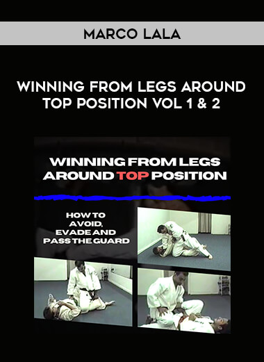 Marco Lala - Winning From Legs Around Top Position Vol 1 & 2 from https://illedu.com