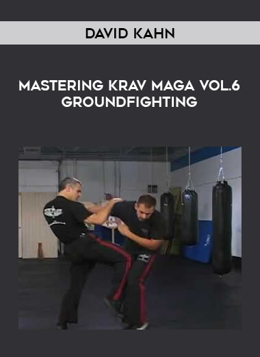David Kahn - Mastering Krav Maga Vol.6 Groundfighting from https://illedu.com