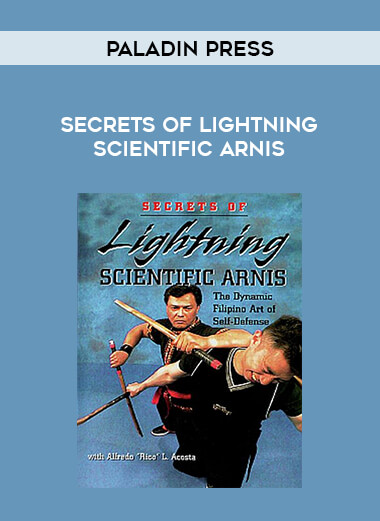 Paladin Press - Secrets of Lightning Scientific Arnis from https://illedu.com