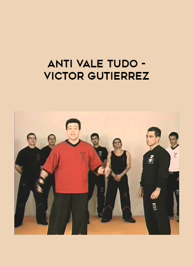 Anti Vale Tudo - Victor Gutierrez from https://illedu.com