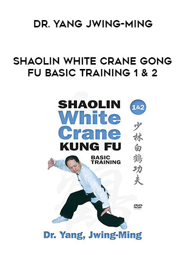 Dr. Yang Jwing-Ming - Shaolin White Crane Gong Fu Basic Training 1 & 2 from https://illedu.com