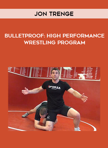 BULLETPROOF: High Performance Wrestling Program by Jon Trenge from https://illedu.com