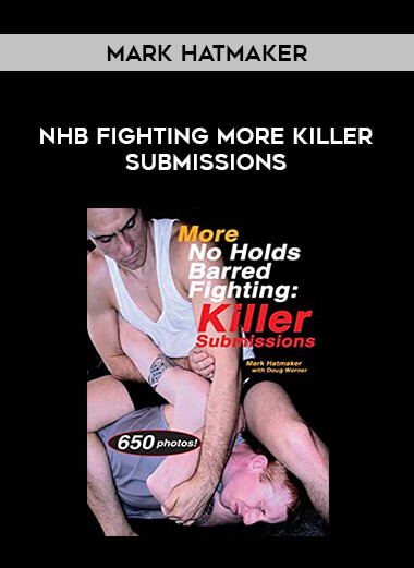 Mark Hatmaker - NHB Fighting More Killer Submissions from https://illedu.com