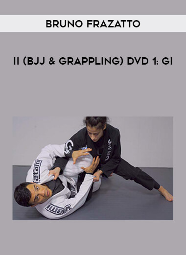 Bruno Frazatto II (BJJ & Grappling) DVD 1: Gi from https://illedu.com