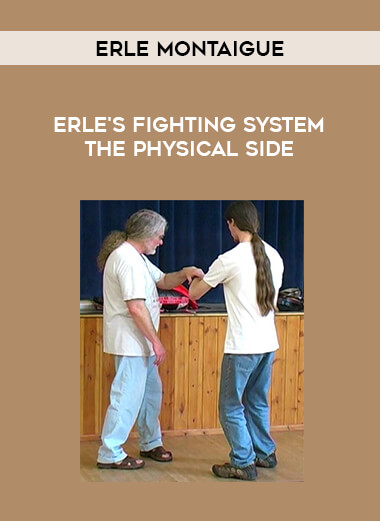 Erle Montaigue - Erle's Fighting System The Physical side from https://illedu.com