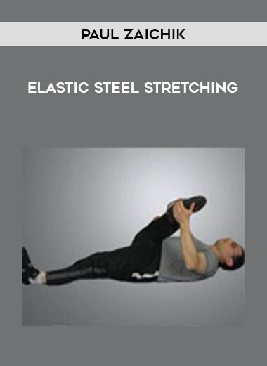 Paul Zaichik - Elastic Steel Stretching from https://illedu.com